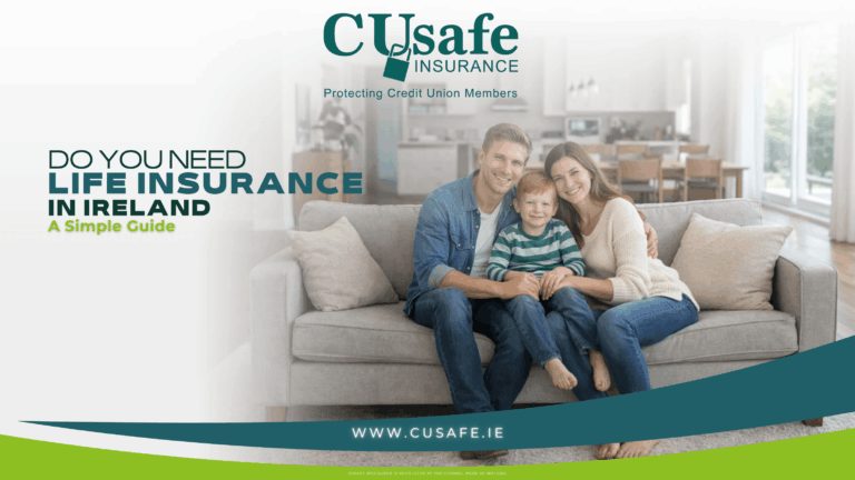 blog image showing title of blog "Do You Need Life Insurance in Ireland, A simple Guide" and picture on right of a happy family