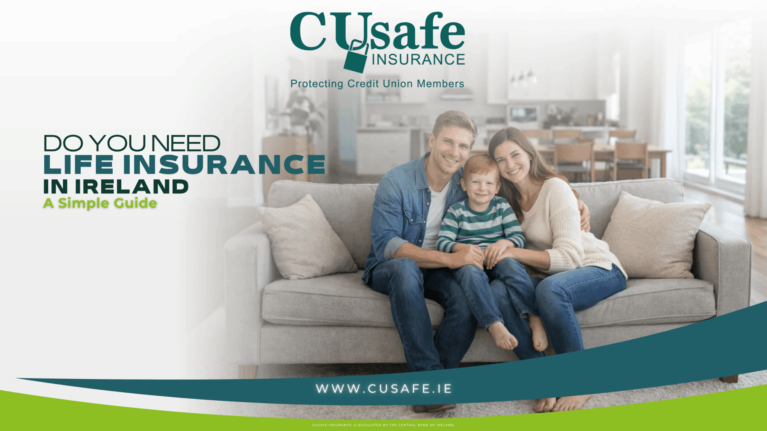 blog image showing title of blog "Do You Need Life Insurance in Ireland, A simple Guide" and picture on right of a happy family